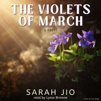 The Violets of March: a novel