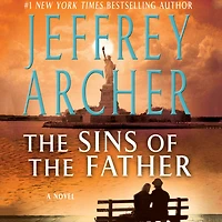 the Sins of Father (Clifton Chronicles Series #2)