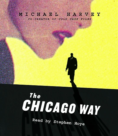 The Chicago Way (Michael Kelly Series #1)