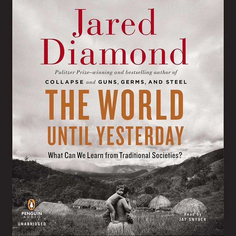 The World Until Yesterday: What Can We Learn from Traditional Societies?