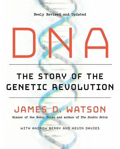 DNA: the Story of Genetic Revolution