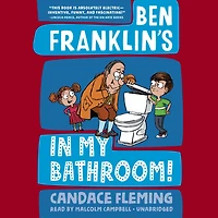 Ben Franklin's My Bathroom!