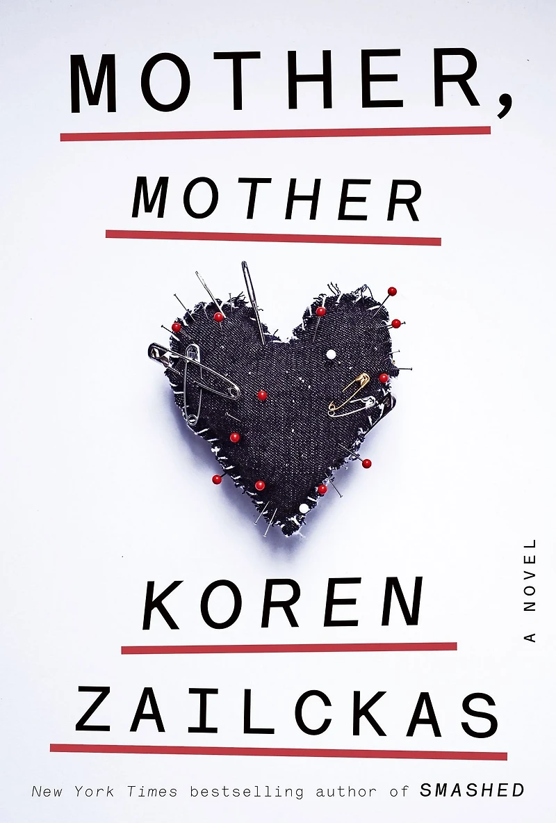 Mother, Mother: A Novel
