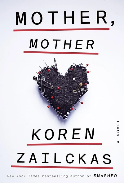 Mother, Mother: A Novel