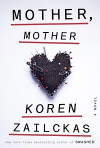 Mother, Mother: A Novel