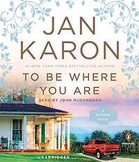 To Be Where You Are (Mitford Series #14)