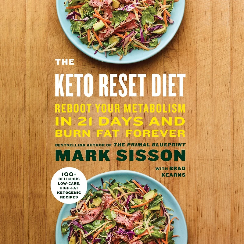 The Keto Reset Diet: Reboot Your Metabolism 21 Days and Burn Fat Forever