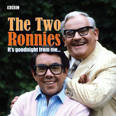 The Two Ronnies: It's Goodnight from Me