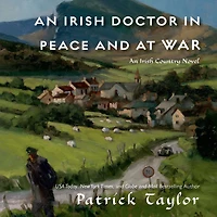 An Irish Doctor Peace and at War (Irish Country Series #9)