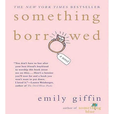 Something Borrowed: A Novel (Abridged)