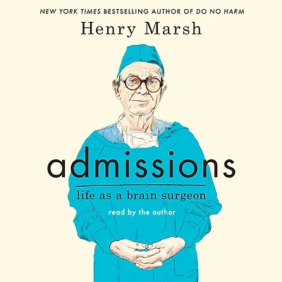 Admissions: Life as a Brain Surgeon