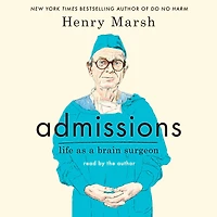 Admissions: Life as a Brain Surgeon