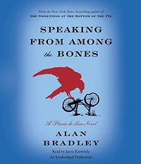 Speaking from among the Bones (Flavia de Luce Series #5)