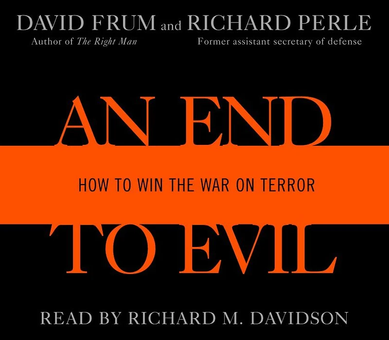 End to Evil: How Win the War on Terror