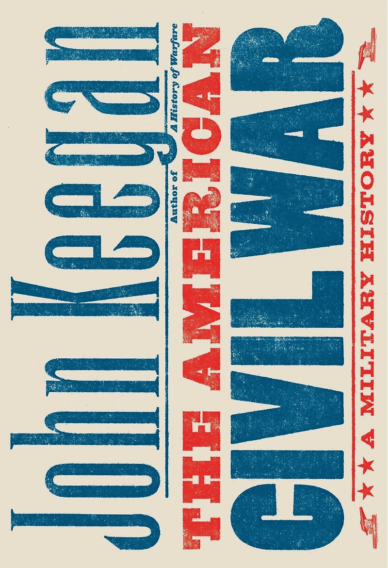The American Civil War: A Military History