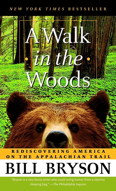 A Walk the Woods: Rediscovering America on Appalachian Trail