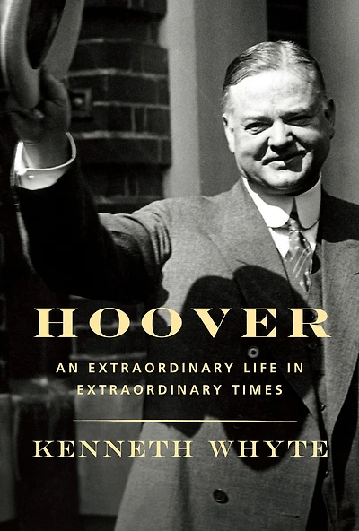 Hoover: An Extraordinary Life Times