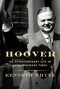 Hoover: An Extraordinary Life Times