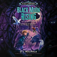 Black Moon Rising (The Library Book 2)