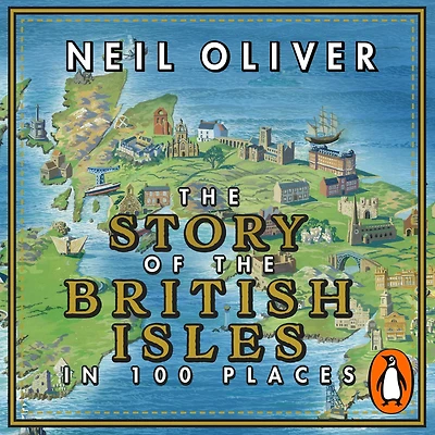 the Story of British Isles 100 Places