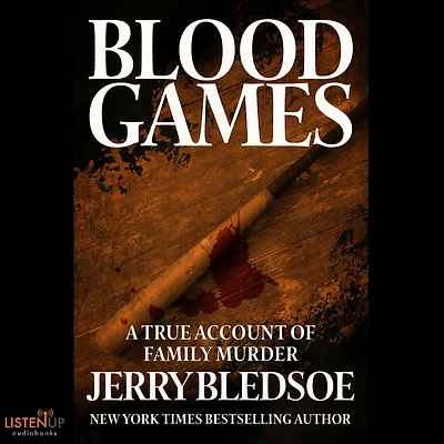 Blood Games: A True Account of Family Murder