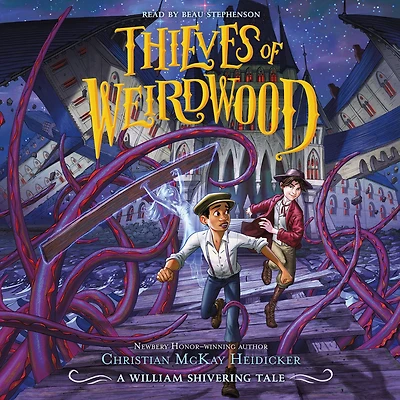 Thieves of Weirdwood: A William Shivering Tale
