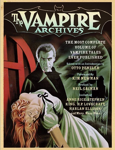 The Vampire Archives: Most Complete Volume of Tales Ever Published