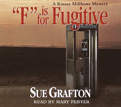 F Is for Fugitive (Kinsey Millhone Series #6)