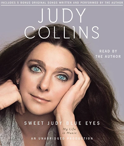 Sweet Judy Blue Eyes: My Life Music