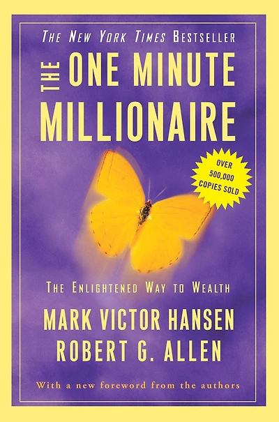 The One Minute Millionaire: Enlightened Way to Wealth