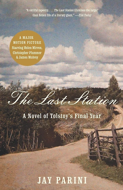 The Last Station: A Novel of Tolstoy's Year