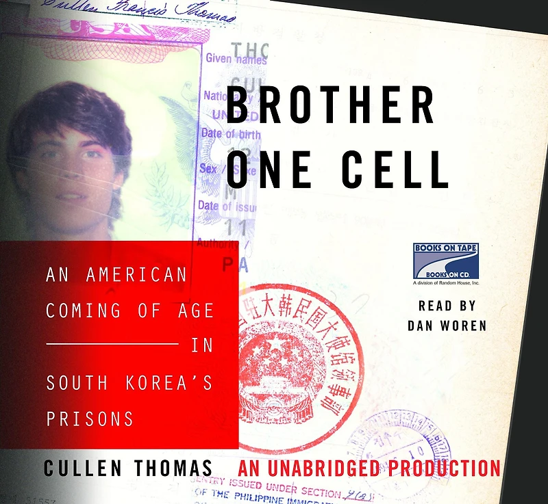 Brother One Cell: An American Coming of Age South Korea's Prisons