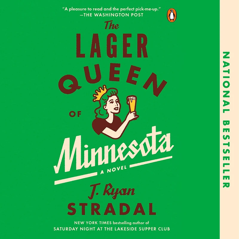 The Lager Queen of Minnesota: A Novel
