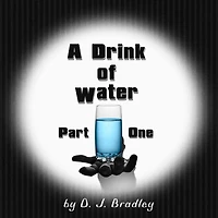 A Drink of Water