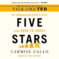 Five Stars: The Communication Secrets to Get from Good Great