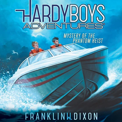 Mystery of the Phantom Heist (Hardy Boys Adventures Series #2)