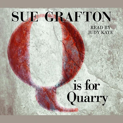 Q Is for Quarry (Kinsey Millhone Series #17)