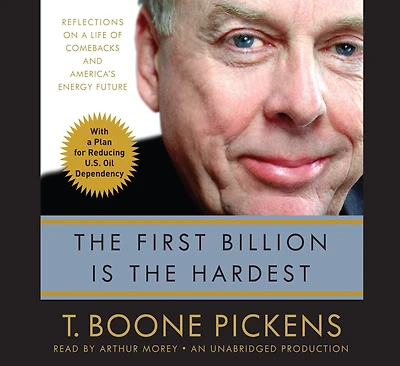 the First Billion Is Hardest: Reflections on a Life of Comebacks and America's Energy Future