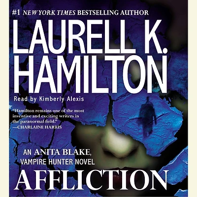 Affliction (Anita Blake, Vampire Hunter Series #22)
