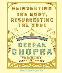 Reinventing the Body, Resurrecting Soul: How to Create a New You