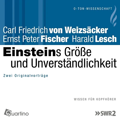 Einsteins Größe und Unverständlichkeit: Zwei Originalvorträge