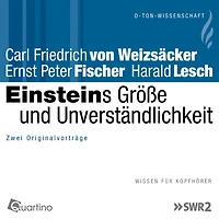 Einsteins Größe und Unverständlichkeit: Zwei Originalvorträge