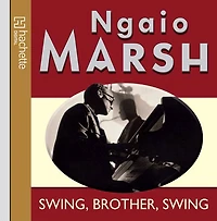 Swing, Brother, Swing (Roderick Alleyn Series #15)