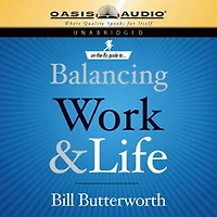 On-the-Fly Guide to Balancing Work and Life