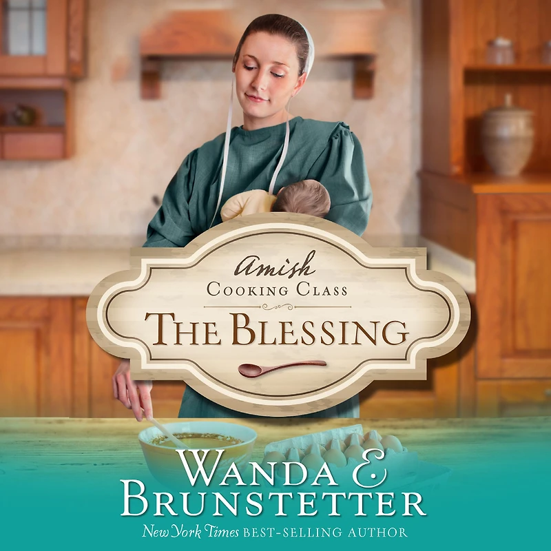 The Blessing (Amish Cooking Class Series #2)