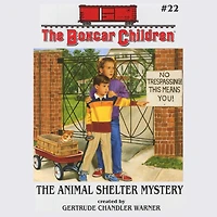 The Animal Shelter Mystery (The Boxcar Children Series #22)