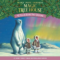 Polar Bears Past Bedtime (Magic Tree House Series #12)