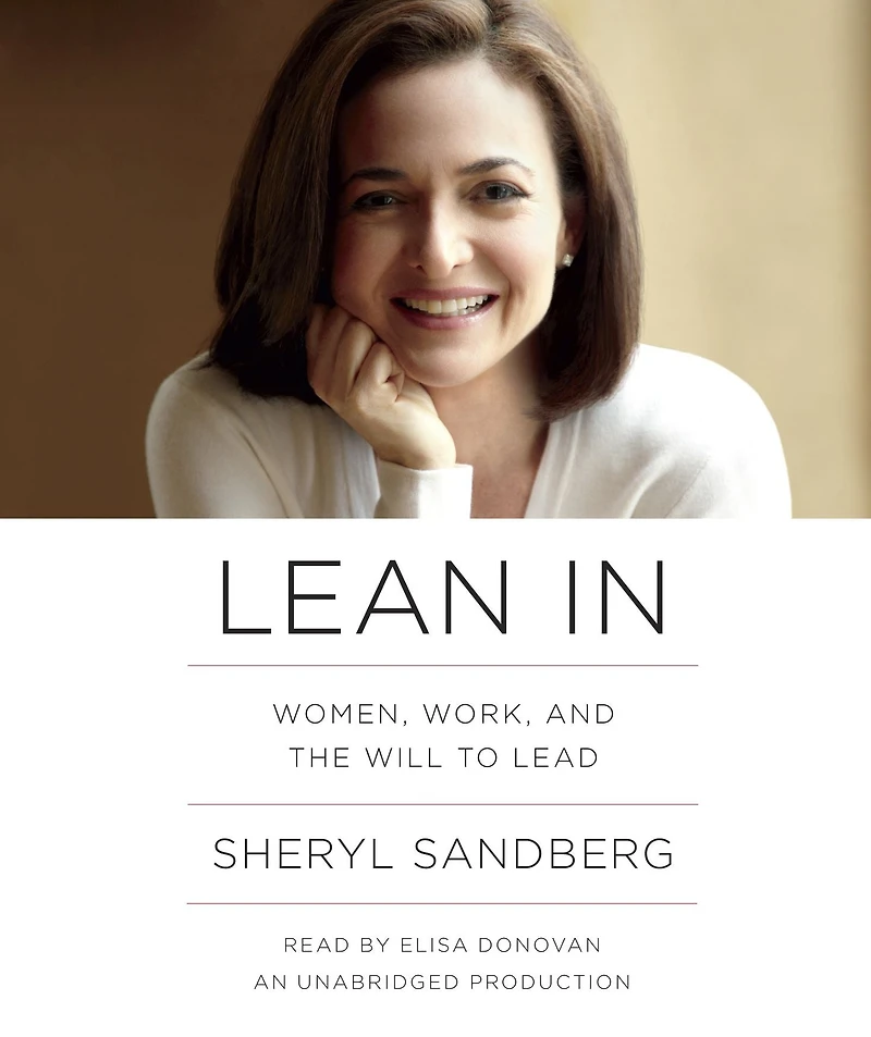 Lean In: Women, Work, and the Will to Lead