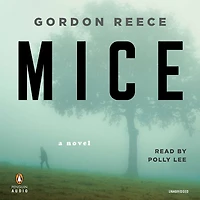 Mice: A Novel