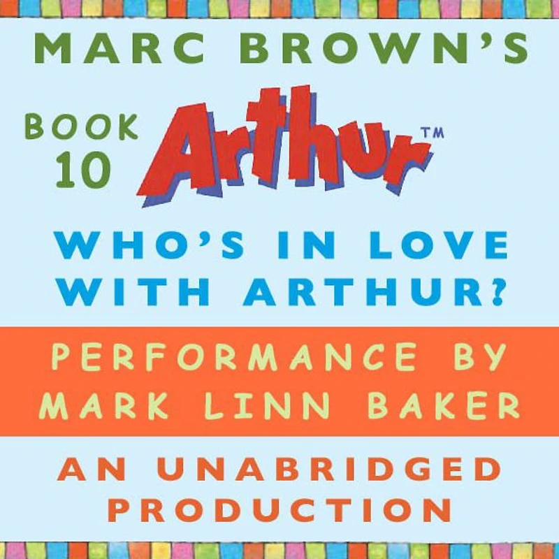 Who's Love with Arthur? (Arthur Chapter Book #10)